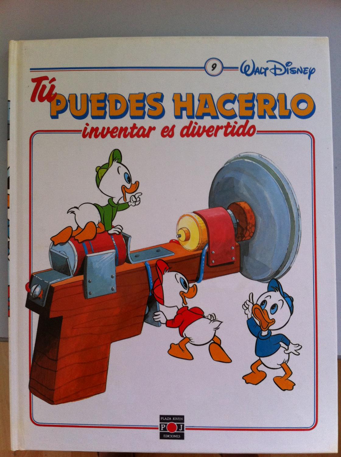 WALT DISNEY. TÚ PUEDES HACERLO. INVENTAR ES DIVERTIDO. Volumen 9: UN BARCO A REACCIÓN / EQUILIBRIO Y CENTRO DE GRAVEDAD / MUÑECOS EN EQUILIBRIO / LA CADENA RODANTE / EL CHOCOBOLAS / EL REOSTATO / EÑESTROBOSCOPIO - Saro de la Iglesia (Textos). Francisco Capdevila (Dibujos). José Alba; José Ignacio Flor (Experimentos)