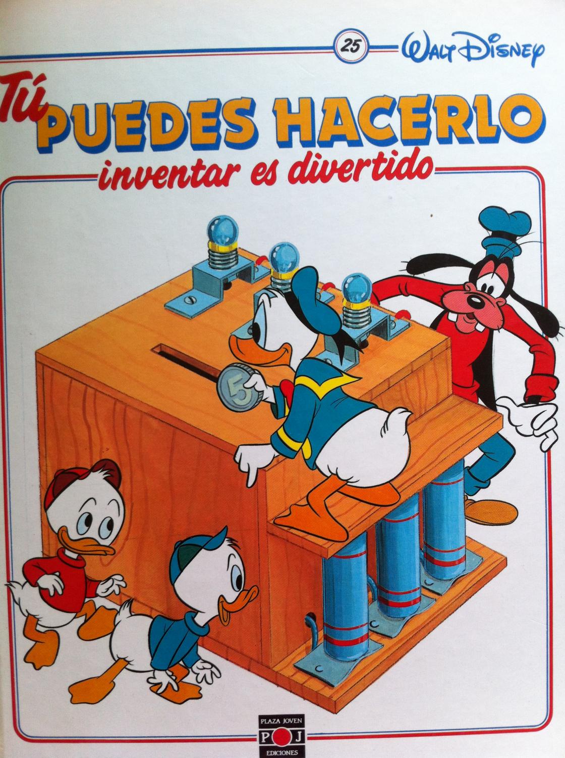 WALT DISNEY. TÚ PUEDES HACERLO. INVENTAR ES DIVERTIDO. Volumen 25: ANTIGUAS SABIDURIAS / ¿QUÉ HORA ES? / LA HORA DEL SOL / O LA HORA DE LAS SOMBRAS / ORIENTARSE CON EL RELOJ / LA LINTERNA SIN PILAS / EL PLUVIÓMETRO / LA HUCHA ELÉCTRICA / EL CALENTADOR SOL - Saro de la Iglesia (Textos). Francisco Capdevila (Dibujos). José Alba; José Ignacio Flor (Experimentos)