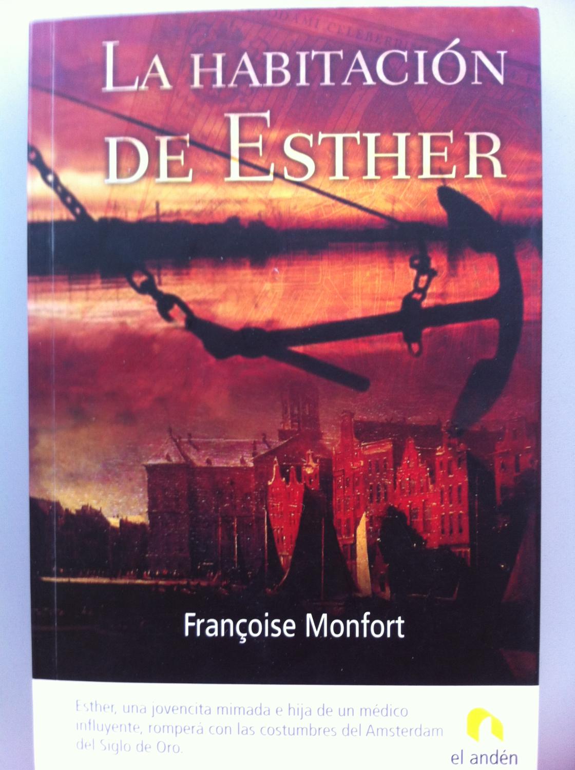 La Habitación de Esther. Tomo 1. La Compañía de los Señores. - Françoise Monfort