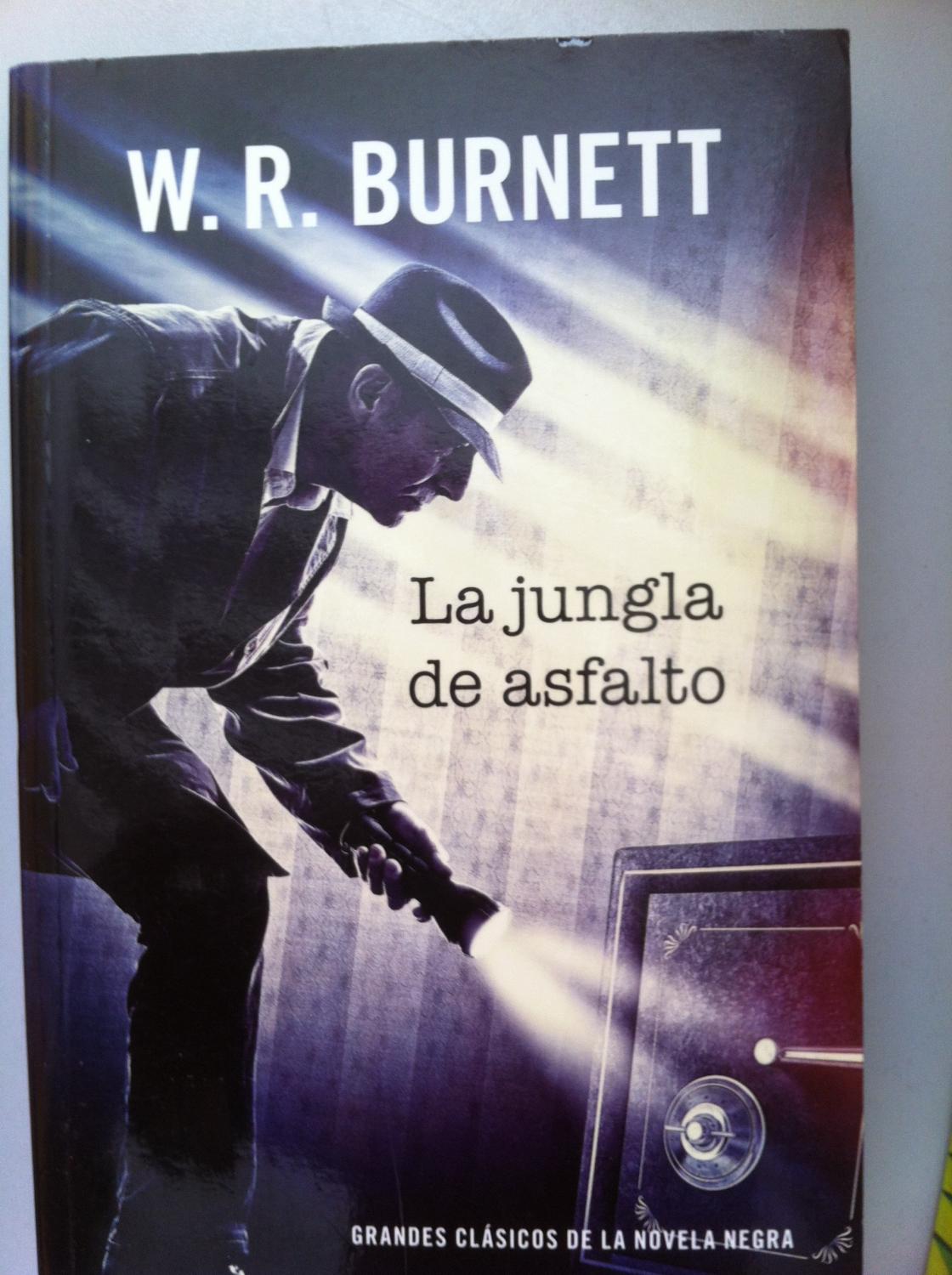 La jungla de asfalto - W. R. Burnett