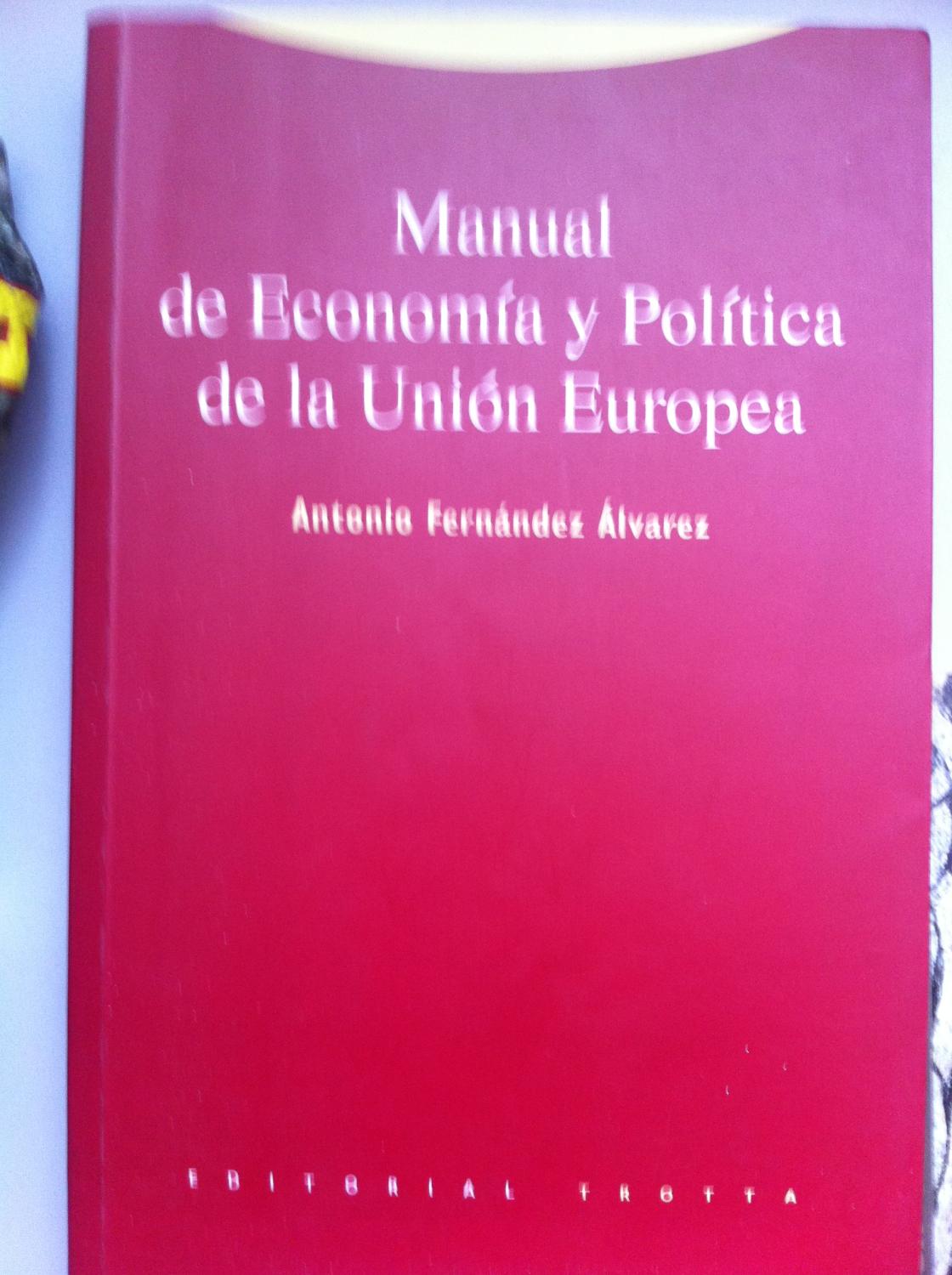 Manual de economía y política de la Unión Europea - Fernández Álvarez, Antonio
