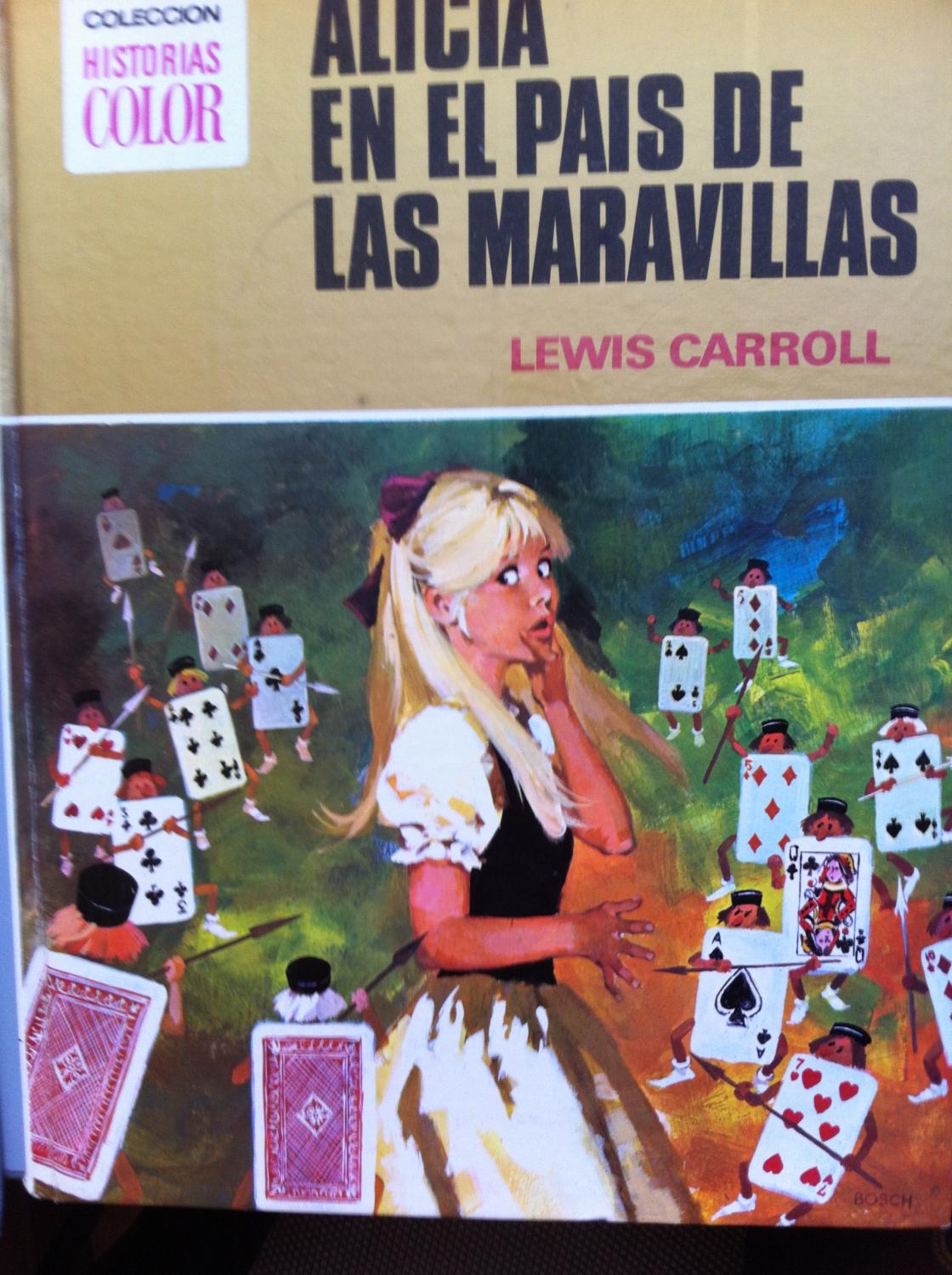 ALICIA EN EL PAIS DE LAS MARAVILLAS - Lewis Carroll