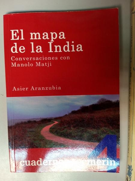 El Mapa de la India. Conversaciones con Manolo Matji - Asier Aranzubia Cob