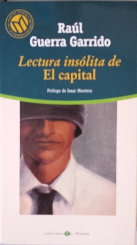 Lectura Insólita de El Capital