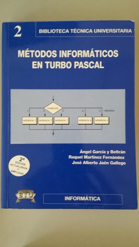 Métodos Informáticos en Turbo Pascal 2