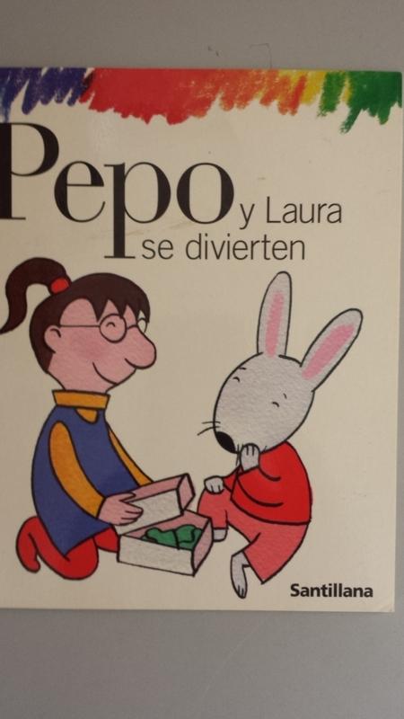 PEPO Y LAURA SE DIVIERTEN - Elisa Mariscal. Ilustrado por Avi