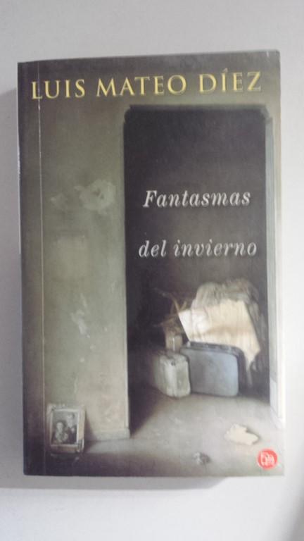 Fantasmas del Invierno - Luis Mateo Diez