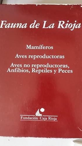 FAUNA DE LA RIOJA (VERTEBRADOS). Tomos I, II y III (obra completa)