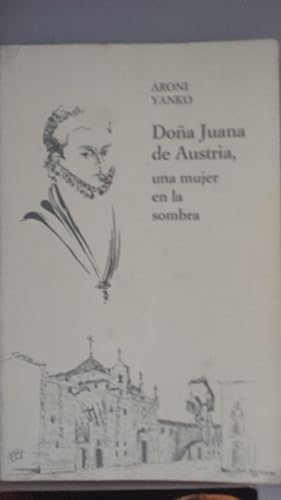 Doña Juana de Austria. Una mujer en la sombra