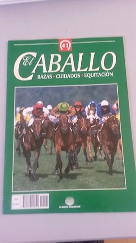 EL CABALLO, num. 41. Razas. Cuidados. Equitación.