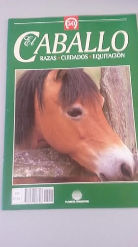 EL CABALLO, num. 50. Razas. Cuidados. Equitación.