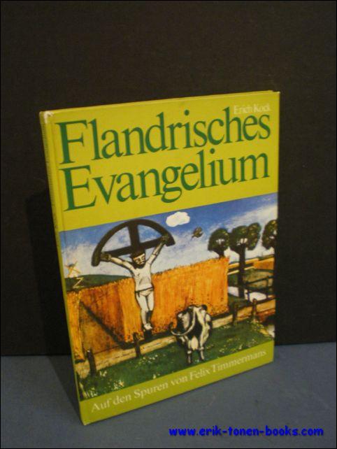 Flandrisches Evangelium, Auf den Spuren von Felix Timmermans