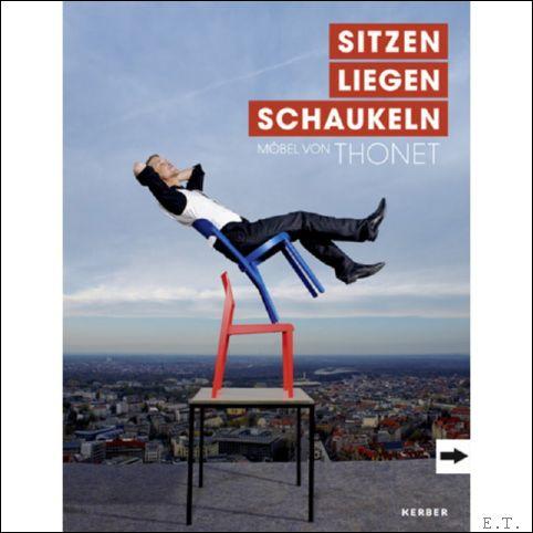 Sitzen. Liegen. Schaukeln. Möbel von Thonet.