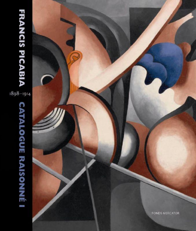 Francis Picabia: catalogue raisonné