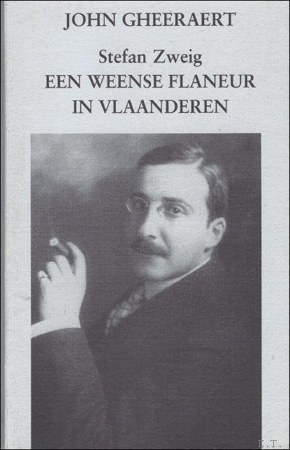 Stefan Zweig een Weense flaneur in Vlaanderen. - GHEERAERT, JOHN.