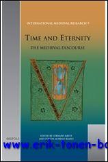 Time and Eternity The Medieval Discourse, - G. Jaritz, G. Moreno-Riano (eds.);