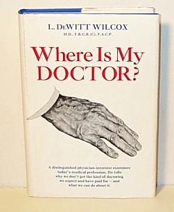 Where Is My Doctor - Wilcox, Lewis DeWitt