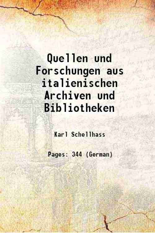 Quellen und Forschungen aus italienischen Archiven und Bibliotheken 1898