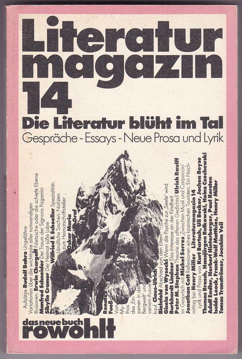 Literaturmagazin 14. Die Literatur blüht im Tal. Gespräche - Essays - Neue Prosa und Lyrik - Kunert, Günter; Manthey, Jürgen; Schmidt, Delf; Hrsg.