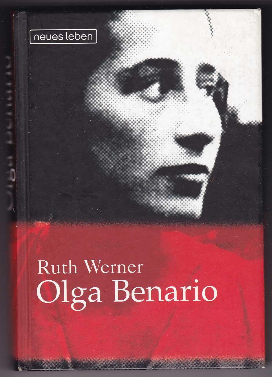 Olga Benario: Die Geschichte eines tapferen Lebens - Werner, Ruth