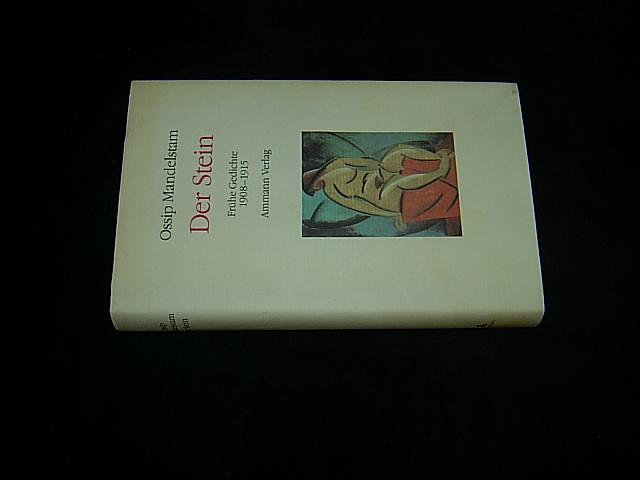 Ossip Mandelstam - Das Gesamtwerk in Kassette. 10 Bände im Schmuckschuber mit Begleitheft / Der Stein: Die frühen Gedichte (1908-1915). Russ. /Dt