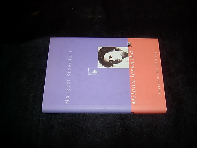 Milena Jesenská. Biographie einer Befreiung. - Steenfatt, Margret.
