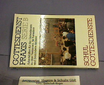 Schulgottesdienste : Entwürfe und Materialien. In Zusammenarbeit mit Reinhard Kirste. Mit e. theolog.-homilet. Einf. von Reinhard Kirste. [Abt.] hrsg. vom Erhard Domay, Gottesdienstpraxis : Ser. B, Arbeitshilfen für die Gestaltung von Gottesdiensten zu Ka