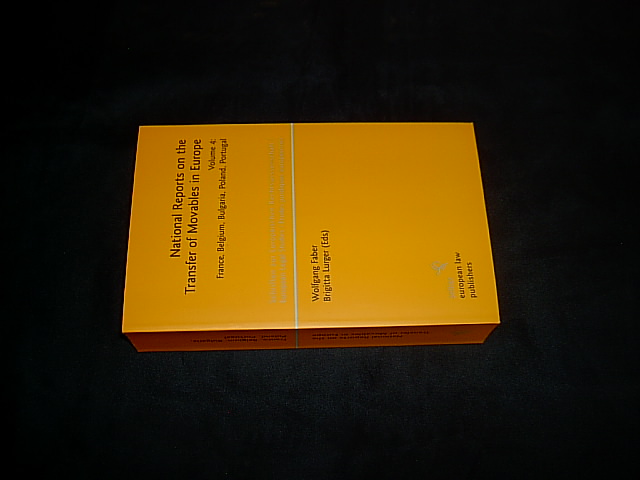 National Reports on the Transfer of Movables in Europe. Volume 4: France, Belgium, Bulgaria, Poland, Portugal. (= Schriften zur europäischen Rechtswissenschaft (.); Bd. 13). - Faber, Wolfgang and Lurger, Brigitta (eds.).