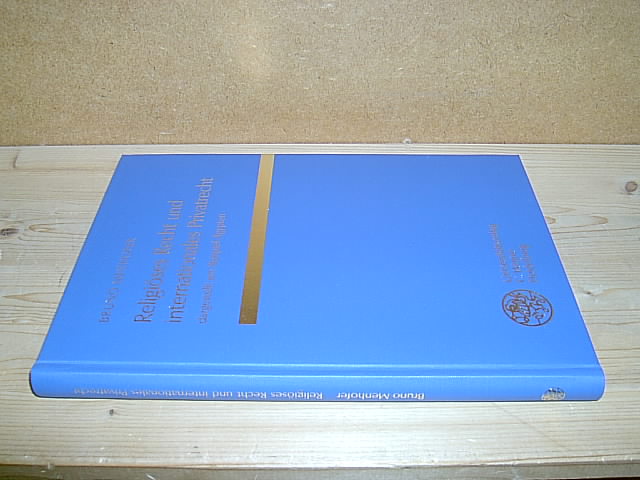 Religiöses Recht und internationales Privatrecht dargestellt am Beispiel Ãgypten. (= Heidelberger rechtsvergleichende und wirtschaftsrechtliche Studien, Band 24). - Menhofer, Bruno