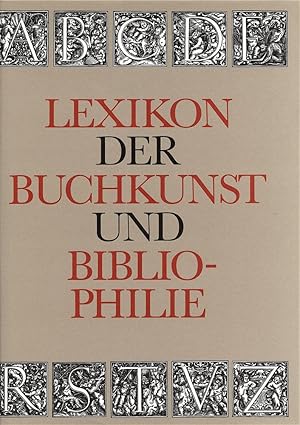Lexikon der Buchkunst und Bibliophilie.