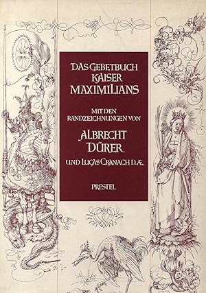 Das Gebetbuch Kaiser Maximilians.