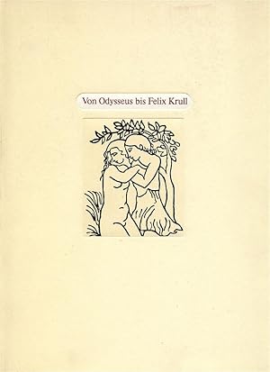 Von Odysseus bis Felix Krull.