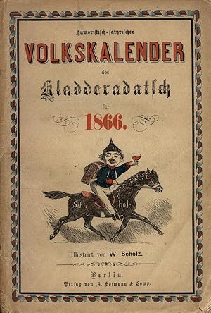 Humoristisch-satyrischer Volks-Kalender des Kladderadatsch für 1866