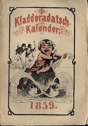 Humoristisch-satyrischer Volks-Kalender des Kladderadatsch für 1859