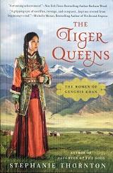 The Tiger Queens: The Women of Genghis Khan