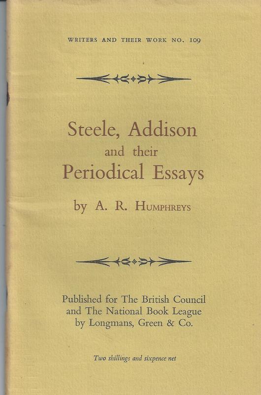steele addison and their periodical essays by humphreys ar steele addison and their periodical essays humphreys ar