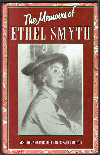 The Memoirs Of Ethel Smyth - Ronald Crichton