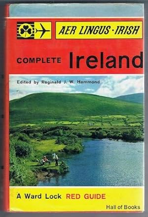 The Complete Ireland: A Survey Of The Principal Resorts And Places Of Interest (Aer Lingus: Ward ...