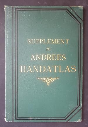 Supplement zur ersten auflage von Richard Andrees Handatlas enthaltend die 33 seiten neuer karten...