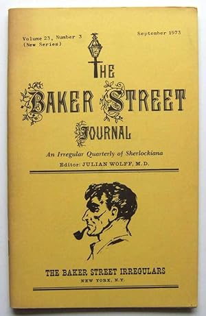 The Baker Street Journal: An Irregular Quarterly of Sherlockiana (September, 1973, New Series, Vo...