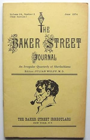 The Baker Street Journal: An Irregular Quarterly of Sherlockiana (June, 1974, New Series, Volume ...