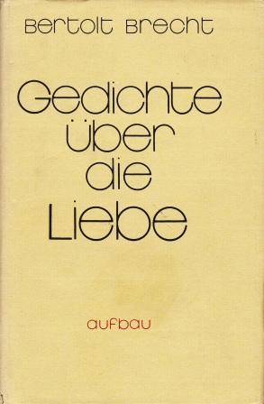 gedichte ueber die liebe von brecht ZVAB