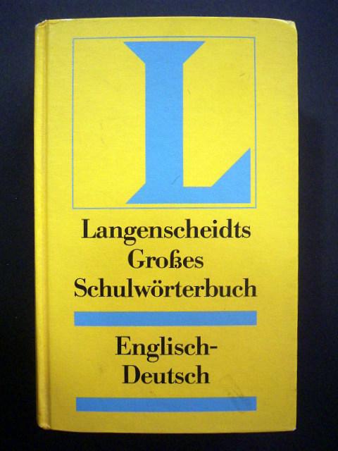 Langenscheidt Grosse Schulwörterbücher: Englisch-Deutsch