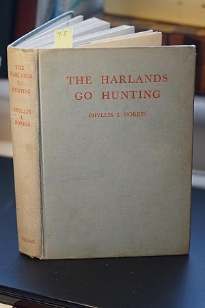 The Harlands go Hunting