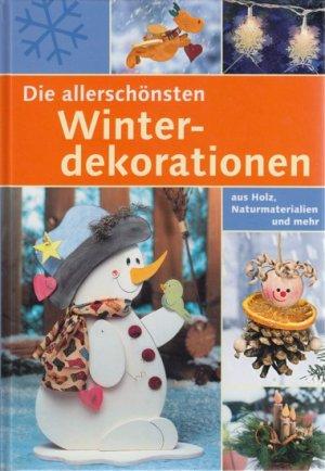 Die allerschönsten Winterdekorationen aus Holz, Naturmaterialen und Mehr