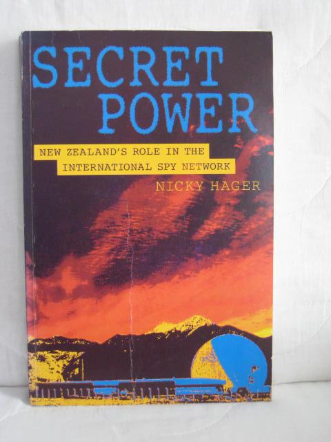 Secret Power: New Zealand's Role in the International Spy Network