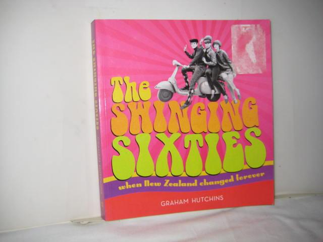 The Swinging Sixties When New Zealand