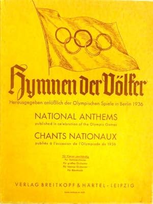 (Olympiade 1936) Hymnen der Völker - National Anthems - Chants Nationaux. Vom Organisationskomite...