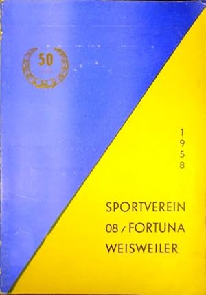 50 Jahre Sportverein 08 / Fortuna Weisweiler. 1958.