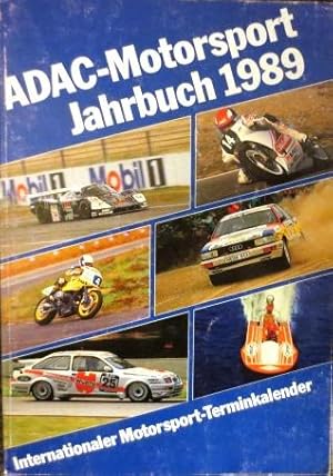 ADAC-MOTORSPORT JAHRBUCH 1989 - Internationaler Motorsport-Terminkalender.